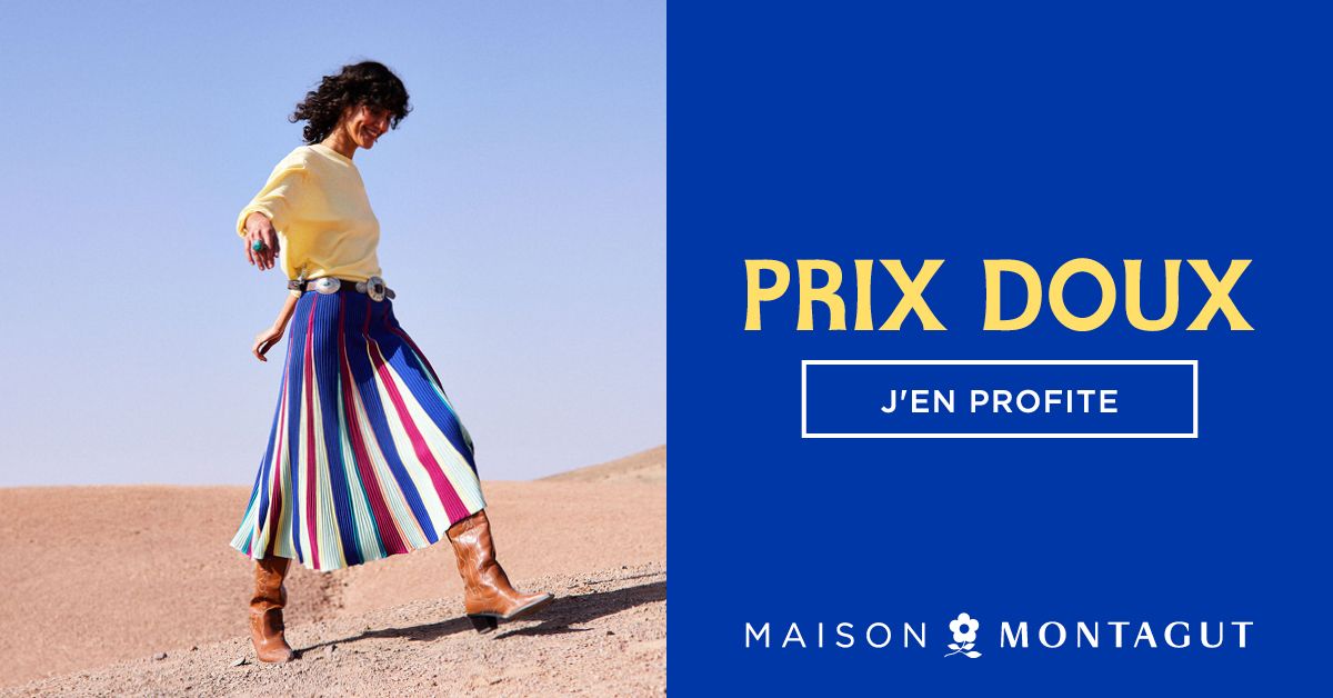 Maison Montagut : Prix doux jusqu’à -50 % (jusqu’au 31/08)